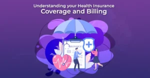 Understanding Your Health Insurance: Coverage and Billing