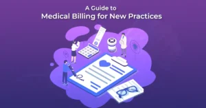 A Guide to Medical Billing for New Practices